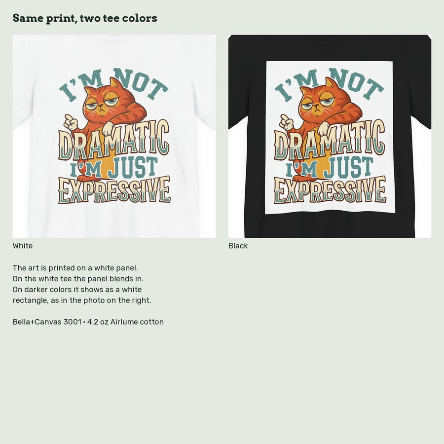 I'm Not Dramatic Grumpy Cat T-Shirt on a White tee next to a Black tee, showing the white print panel